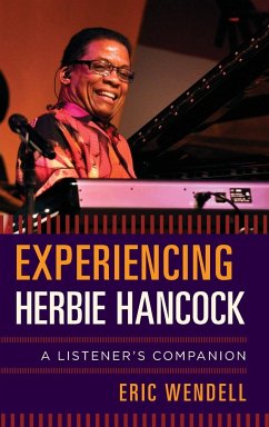 Experiencing Herbie Hancock - Wendell, Eric