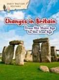 Changes in Britain from the Stone Age to the Iron Age