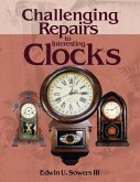Challenging Repairs to Interesting Clocks