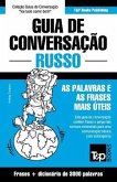 Guia de Conversação Português-Russo e vocabulário temático 3000 palavras