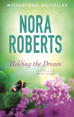 Holding The Dream - Roberts, Nora