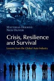 Crisis, Resilience and Survival - Holweg, Matthias; Oliver, Nick