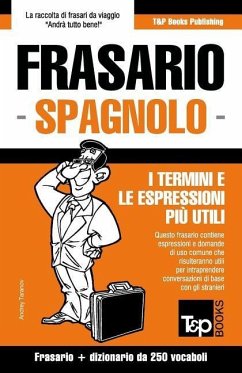 Frasario Italiano-Spagnolo e mini dizionario da 250 vocaboli - Taranov, Andrey