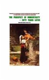 The Prospect of Immortality - Fifty Years Later The Prospect of Immortality - Fifty Years Later