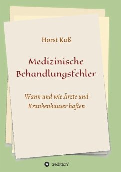 Medizinische Behandlungsfehler - Kuß, Horst