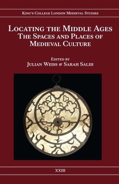 Locating the Middle Ages - Weiss, Julian; Salih, Sarah