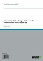 Internationale Markenstrategie - Marken zwischen Standardisierung und Differenzierung (eBook, ePUB)