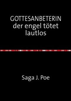 GOTTESBETERIN der engel tötet lautlos - Poe, Saga J.