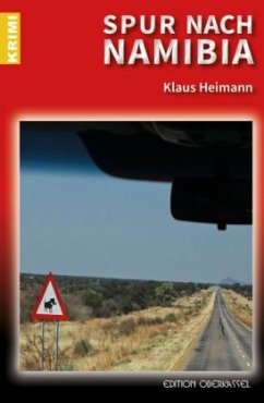 Spur nach Namibia - Heimann, Klaus