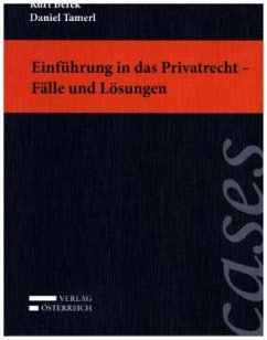 Einführung in das Privatrecht - Fälle und Lösungen (f. Österreich) - Berek, Kurt; Tamerl, Daniel