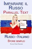 Imparare il russo - Parallel Text - Storie semplici (Russo - Italiano) (eBook, ePUB)
