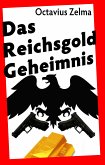 Das Reichsgold Geheimnis (eBook, ePUB)