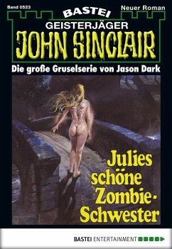 Julies schöne Zombie-Schwester / John Sinclair Bd.523 (eBook, ePUB) - Dark, Jason