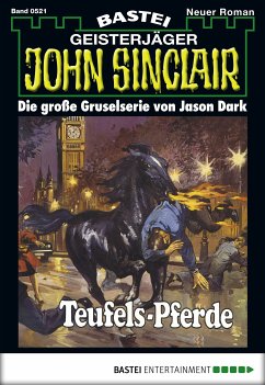 Teufels-Pferde (2. Teil) / John Sinclair Bd.521 (eBook, ePUB) - Dark, Jason
