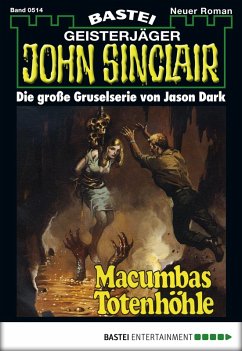 Cover Macumbas Totenhöhle / John Sinclair Bd.514 (eBook, ePUB)