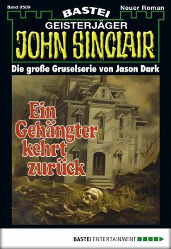 Ein Gehängter kehrt zurück / John Sinclair Bd.509 (eBook, ePUB) - Dark, Jason