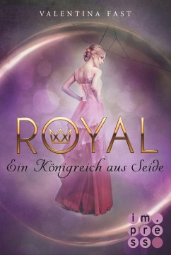 Ein Königreich aus Seide / Royal Bd.2 (eBook, ePUB) - Fast, Valentina