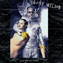 Alone With Gary Wilson - Wilson,Gary