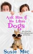 Ask Him if He Likes Dogs: Get to Know... - Bild 1