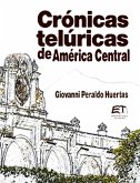 Crónicas Telúricas de AmérIca Central (eBook, ePUB)