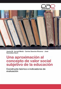 Una aproximación al concepto de valor social subjetivo de la educación