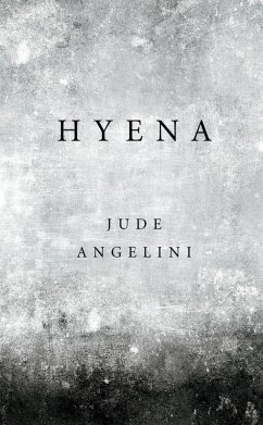 Hyena (eBook, ePUB) - Angelini, Jude