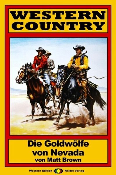WESTERN COUNTRY 94: Die Goldwölfe von Nevada (eBook, ePUB) WESTERN COUNTRY 94: Die Goldwölfe von Nevada (eBook, ePUB)