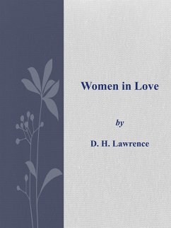 Women in Love (eBook, ePUB) - H. Lawrence, D.