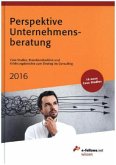 Perspektive Unternehmensberatung 2016 Perspektive Unternehmensberatung 2016