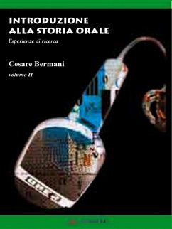 Introduzione alla Storia Orale - Volume 2 (eBook, ePUB) - Bermani, Cesare