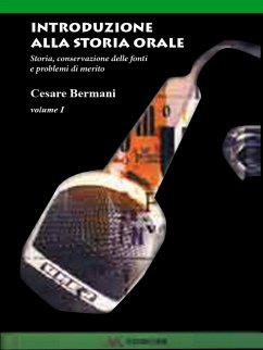 Introduzione alla Storia Orale - Volume 1 (eBook, ePUB) - Bermani, Cesare