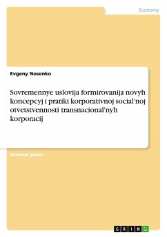 Sovremennye uslovija formirovanija novyh koncepcyj i pratiki korporativnoj social'noj otvetstvennosti transnacional'nyh korporacij - Nosenko, Evgeny