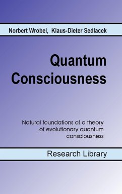 Quantum Consciousness - Sedlacek, Klaus-Dieter;Wrobel, Norbert