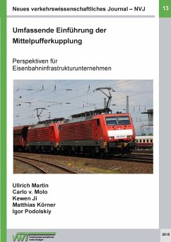 Neues verkehrswissenschaftliches Journal - Ausgabe 13 - Martin, Ullrich;Ji, Kewen;Körner, Matthias