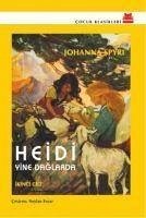 Heidi Yine Daglarda - Spyri, Johanna; Spyri, Johanna