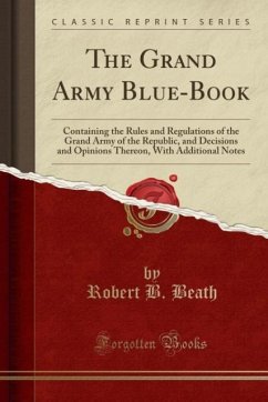 The Grand Army Blue-Book - Beath, Robert B.