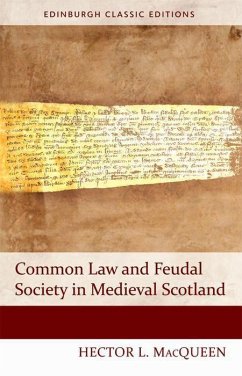 Common Law and Feudal Society in Medieval Scotland - MacQueen, Hector