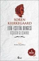 Etik-Estetik Dengesi Kisiligin Gelisiminde - Kierkegaard, Soren