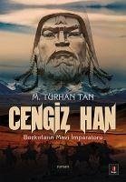 Cengiz Han - Turhan Tan, M.