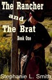The Rancher and the Brat (eBook, ePUB)