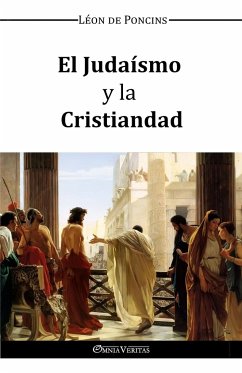 El Judaismo y la Cristiandad - de Poncins, Léon