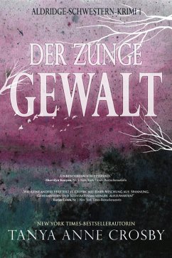 Der Zunge Gewalt (eBook, ePUB) - Crosby, Tanya Anne