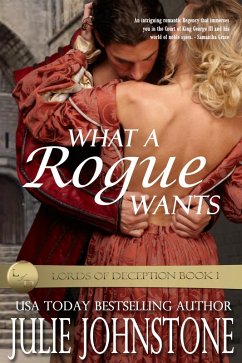 What A Rogue Wants (Lords of Deception, #1) (eBook, ePUB) - Johnstone, Julie