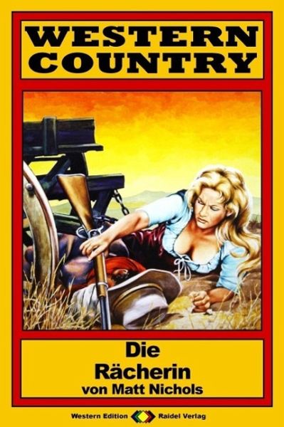 WESTERN COUNTRY 97: Die Rächerin (eBook, ePUB)