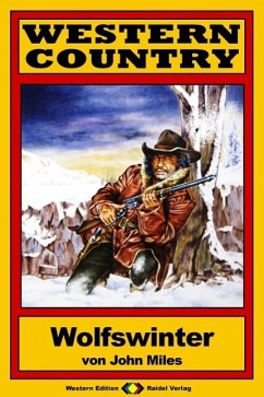 WESTERN COUNTRY 100: Wolfswinter (eBook, ePUB) - Miles, John