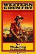 WESTERN COUNTRY 98: Der Weide-King... - Bild 1