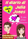 Il diario di Julia Jones - Libro 4 - Il mio primo fidanzato (eBook, ePUB)