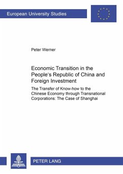 Economic Transition in the People¿s Republic of China and Foreign Investment Activities - Werner, Peter