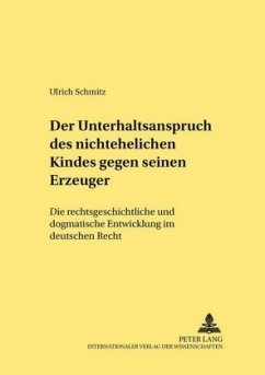 Cover Der Unterhaltsanspruch des nichtehelichen Kindes gegen seinen Erzeuger