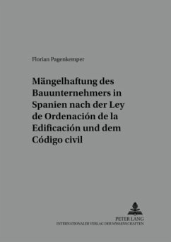 Die Mängelhaftung des Bauunternehmers in Spanien nach der 